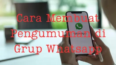 Cara-Membuat-Pengumuman-di-Grup-Whatsapp